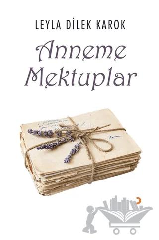 Anneme Mektuplar