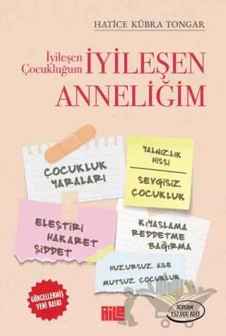 İyileşen Çocukluğum İyileşen Anneliğim