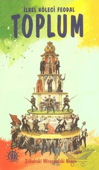 İlkel Köleci Feodal Toplum