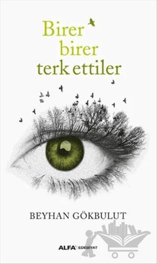 Birer Birer Terk Ettiler