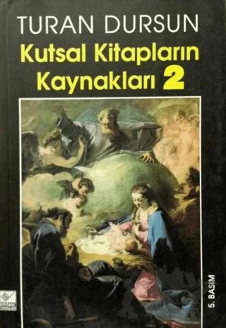 Kutsal Kitapların Kaynakları 2