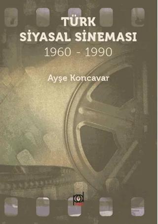 Türk Siyasal Sineması (1960 -1990)