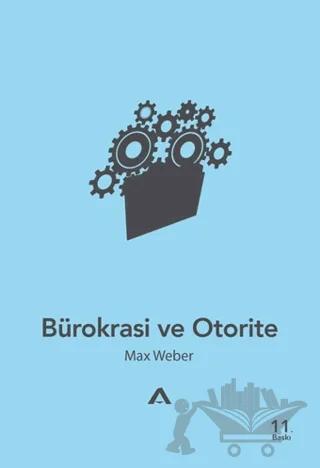 Bürokrasi ve Otorite