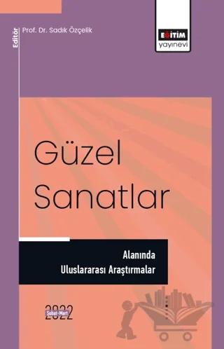 Güzel Sanatlar Alanında Uluslararası Araştırmalar