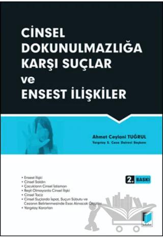 Cinsel Dokunulmazlığa Karşı Suçlar ve Ensest İlişkiler