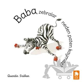 Baba, Zebralar Neden Paten Kaymaz?