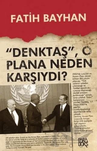 Denktaş O Plana Neden Karşıydı?