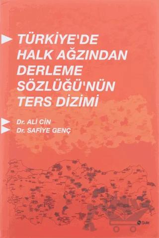 Türkiye'de Halk Ağzından Derleme Sözlüğü'nün Ters Dizimi