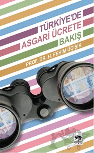 Türkiye’de Asgari Ücrete Bakış
