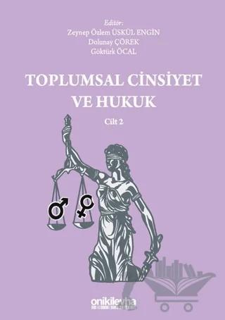 Toplumsal Cinsiyet ve Hukuk Cilt 2