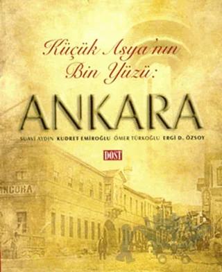 Küçük Asya’nın Bin Yüzü: Ankara