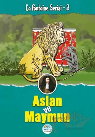 Aslan ve Maymun - La Fontaine Serisi 3