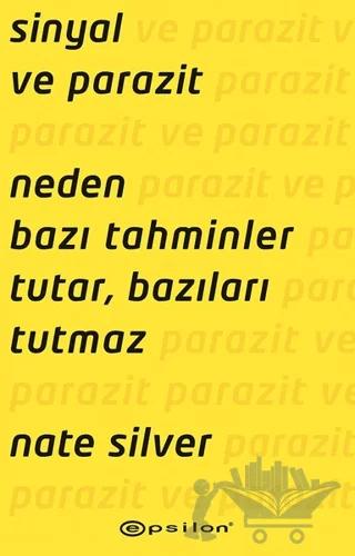 Sinyal ve Parazit: Neden Bazı Tahminler Tutar, Bazıları Tutmaz