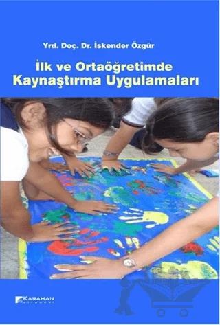 İlk ve Ortaöğretimde Kaynaştırma Uygulamaları