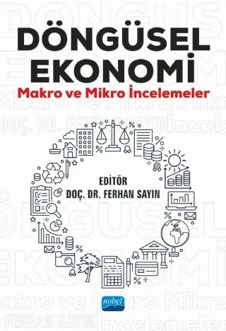 DÖNGÜSEL EKONOMİ Makro ve Mikro İncelemeler