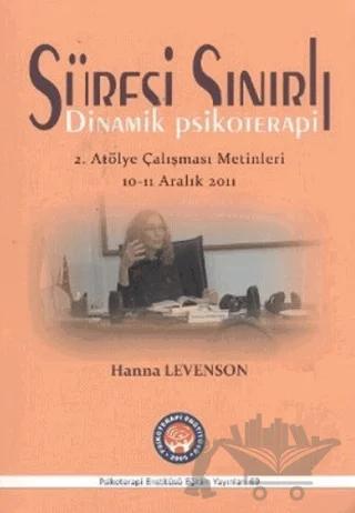 Süresi Sınırlı Dinamik Psikoterapi: 2. Atölye Çalışması Metinleri