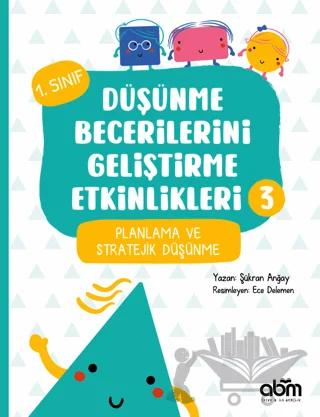 Düşünme Becerilerini Geliştirme Etkinlikleri 3
