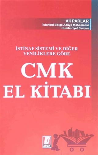 İstinaf Sistemi ve Diğer Yeniliklere Göre CMK El Kitabı