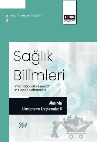 Sağlık Bilimleri Alanında Araştırmalar II