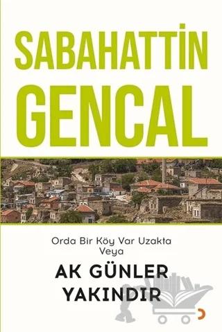 Orda Bir Köy Var Uzakta Veya Ak Günler Yakındır