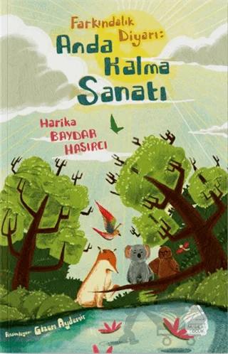 Farkındalık Diyarı: Anda Kalma Sanatı