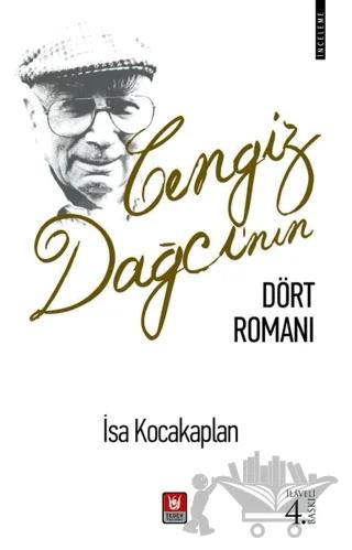 Cengiz Dağcı'nın Dört Romanı
