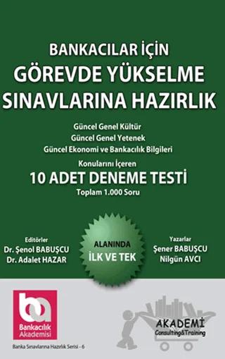 Bankacılar İçin Görevde Yükselme Sınavlarına Hazırlık - 5 Adet Deneme Sınavı