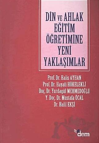 Din ve Ahlak Eğitim Öğretimine Yeni Yaklaşımlar