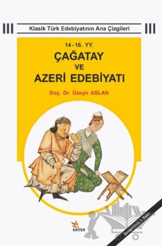 14 - 16 YY. Çağatay ve Azeri Edebiyatı