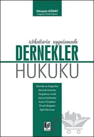 İçtihatlarla Uygulamada Dernekler Hukuku