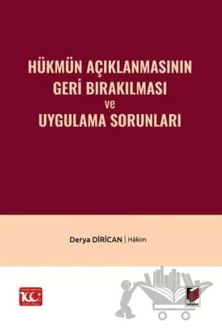 Hükmün Açıklanmasının Geri Bırakılması ve Uygulama Sorunları