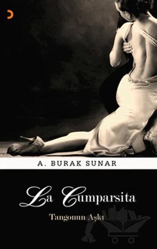 La Cumparsita - Tangonun Aşkı