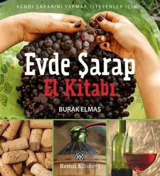Evde Şarap El Kitabı