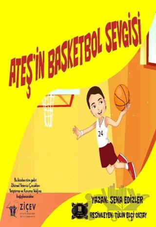 Ateş’in Basketbol Sevgisi