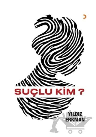 Suçlu Kim?