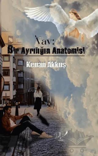 Vav: Bir Ayrılığın Anatomisi