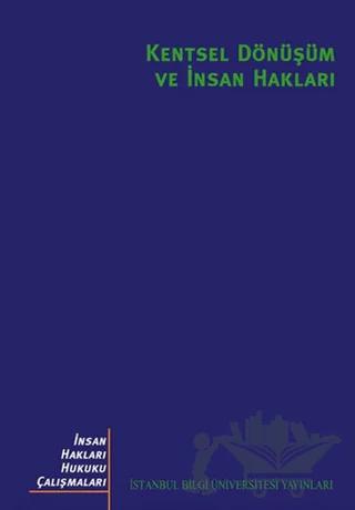 Kentsel Dönüşüm ve İnsan Hakları