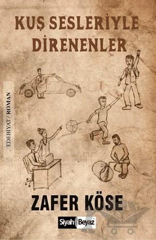 Kuş Sesleriyle Direnenler