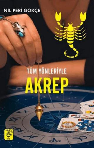 Tüm Yönleriyle Akrep (24 Ekim-22 Kasım)