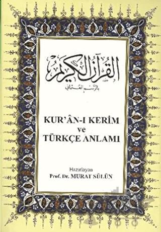 Kur’an-ı Kerim ve Türkçe Anlamı