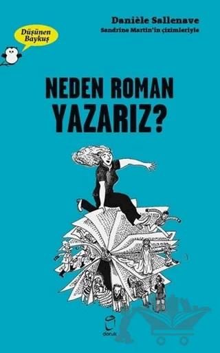 Neden Roman Yazarız? - Düşünen Baykuş
