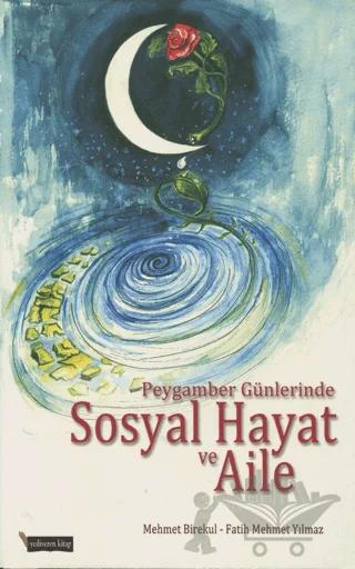 Peygamber Günlerinde Sosyal Hayat ve Aile