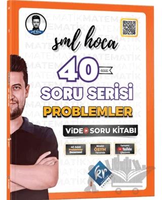 SML Hoca 40 Soru Serisi Problemler Video Soru Kitabı
