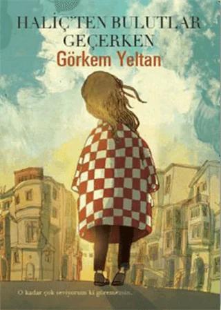 Haliç’ten Bulutlar Geçerken