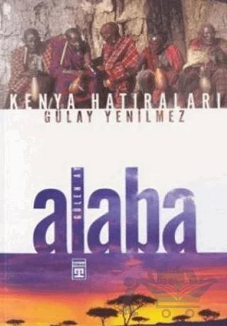 Alaba "Gülen Ay" Kenya Hatıraları