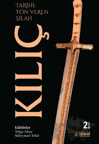 Tarihe Yön Veren Silah: Kılıç