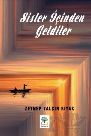 Sisler İçinden Geldiler