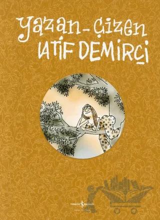 Yazan – Çizen Latif Demirci