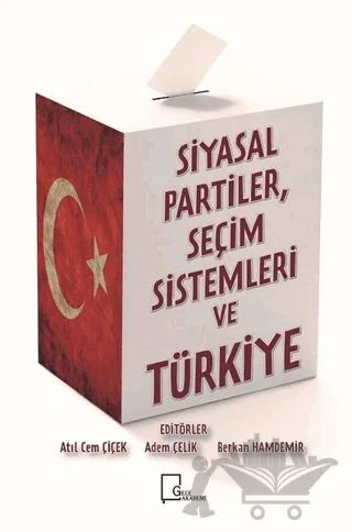 Si̇yasal Parti̇ler Seçi̇m Si̇stemleri̇ ve Türki̇ye