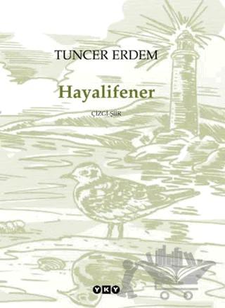 Hayalifener Çizgi-Şir